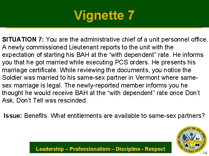 Vignette 7 SITUATION 7: You are the administrative chief of a unit personnel office.