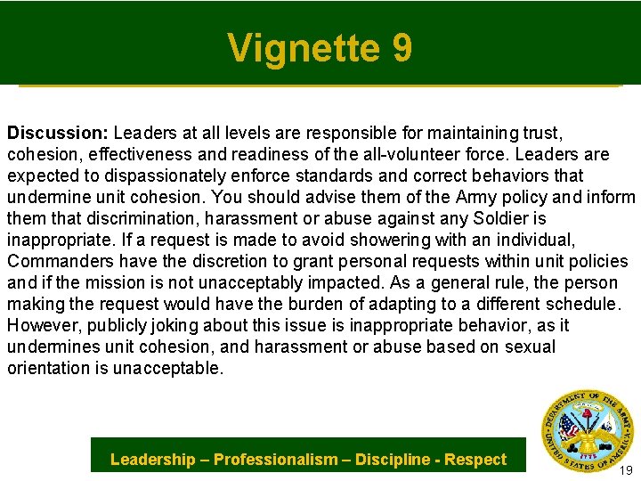 Vignette 9 Discussion: Leaders at all levels are responsible for maintaining trust, cohesion, effectiveness