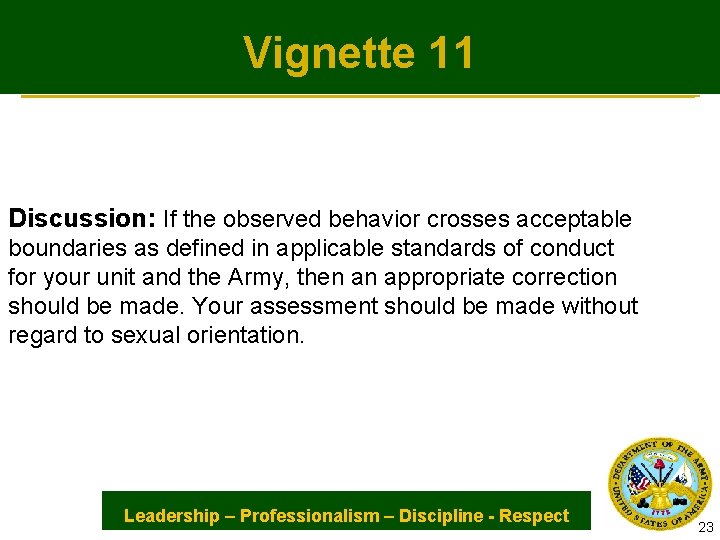 Vignette 11 Discussion: If the observed behavior crosses acceptable boundaries as defined in applicable