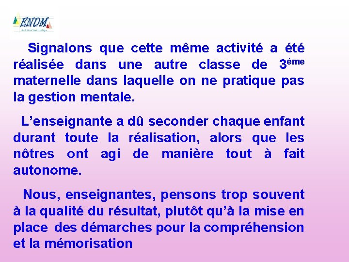 Signalons que cette même activité a été réalisée dans une autre classe de 3ème