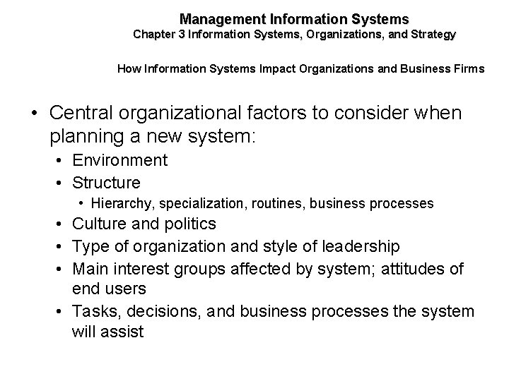 Management Information Systems Chapter 3 Information Systems, Organizations, and Strategy How Information Systems Impact