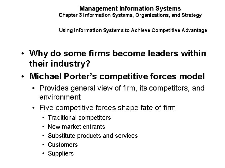 Management Information Systems Chapter 3 Information Systems, Organizations, and Strategy Using Information Systems to