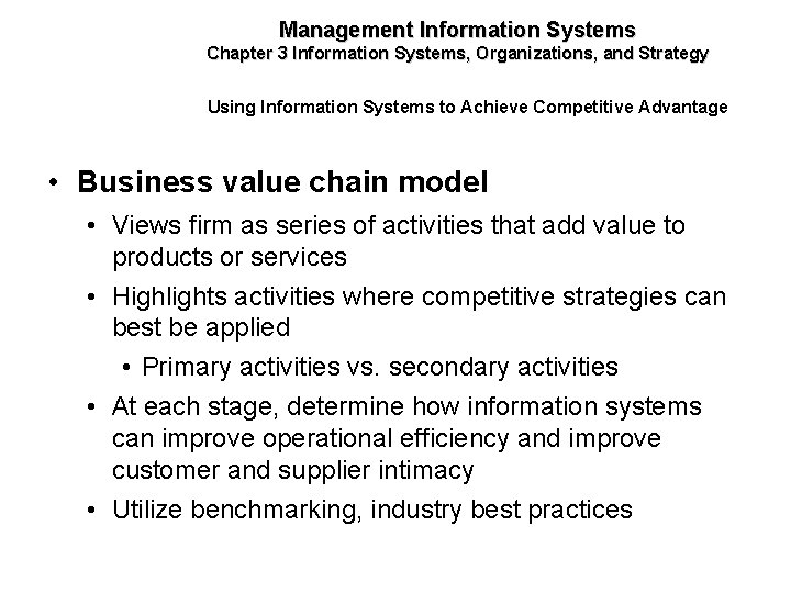 Management Information Systems Chapter 3 Information Systems, Organizations, and Strategy Using Information Systems to