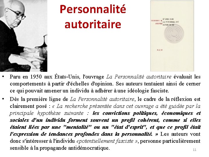 Personnalité autoritaire • Paru en 1950 aux États-Unis, l'ouvrage La Personnalité autoritaire évaluait les