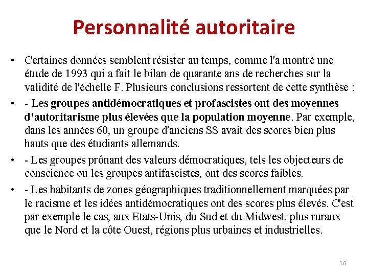 Personnalité autoritaire • Certaines données semblent résister au temps, comme l'a montré une étude