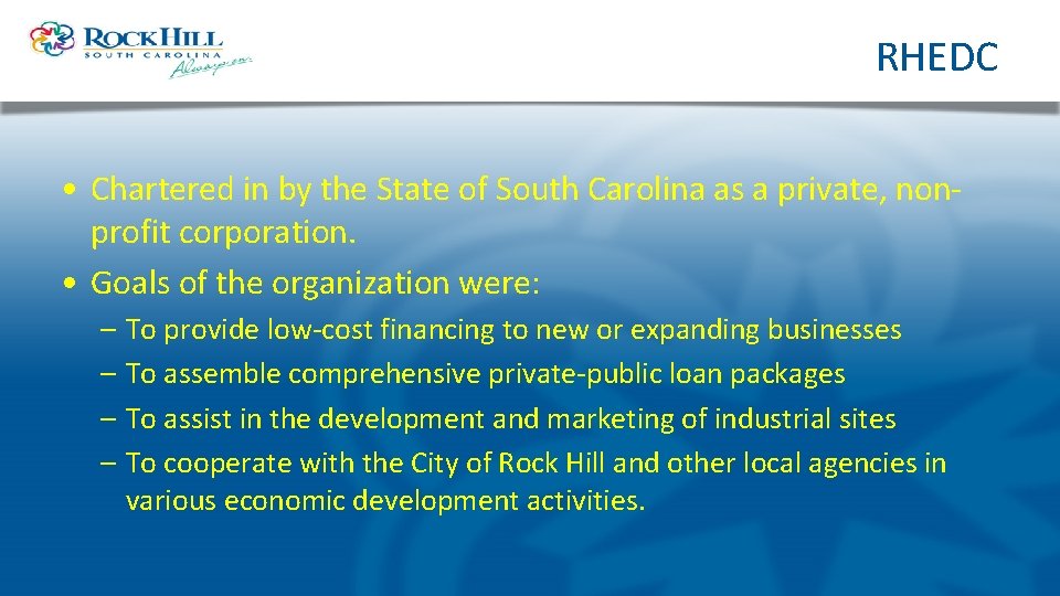 RHEDC • Chartered in by the State of South Carolina as a private, nonprofit