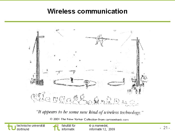 Wireless communication technische universität dortmund fakultät für informatik p. marwedel, informatik 12, 2009 -