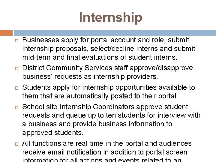 Internship Businesses apply for portal account and role, submit internship proposals, select/decline interns and