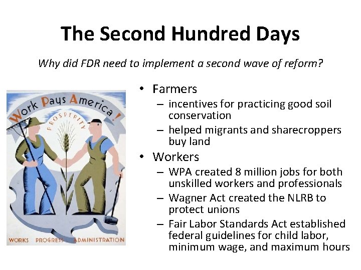The Second Hundred Days Why did FDR need to implement a second wave of