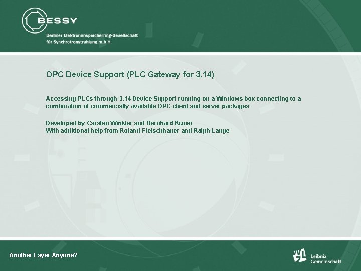 OPC Device Support (PLC Gateway for 3. 14) Accessing PLCs through 3. 14 Device