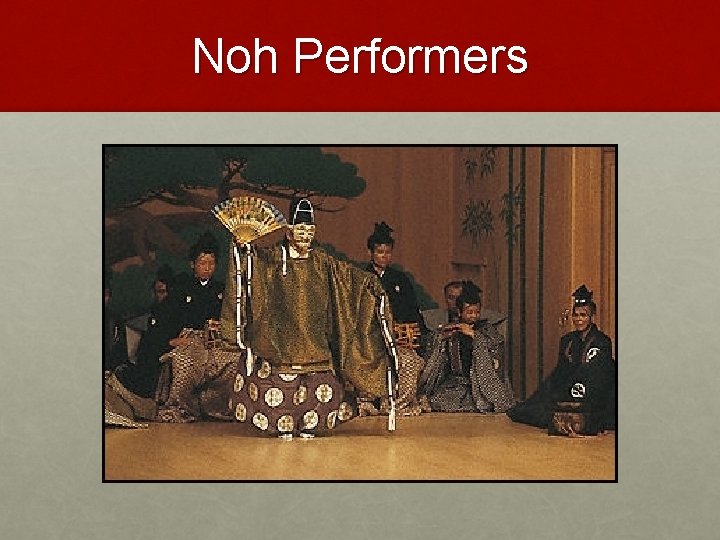 Noh Performers 