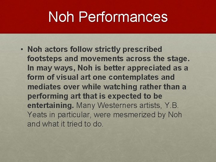 Noh Performances • Noh actors follow strictly prescribed footsteps and movements across the stage.