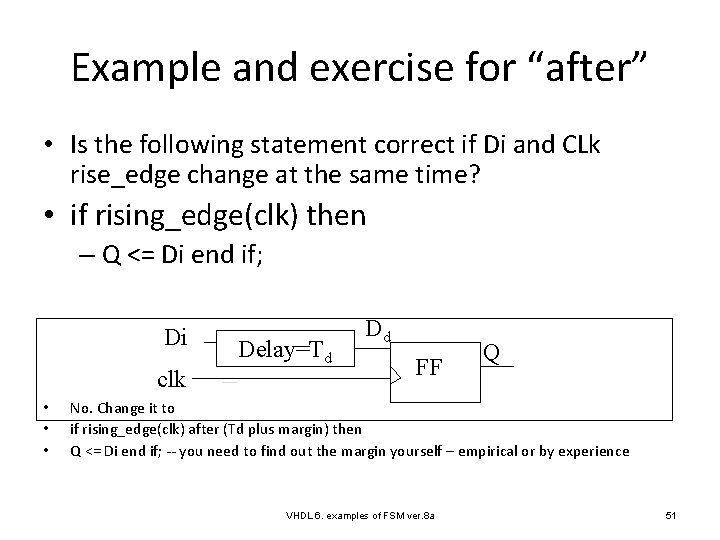 Example and exercise for “after” • Is the following statement correct if Di and
