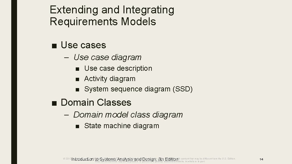 Extending and Integrating Requirements Models ■ Use cases – Use case diagram ■ Use