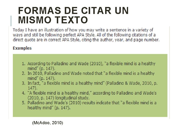 FORMAS DE CITAR UN MISMO TEXTO (Mc. Adoo, 2010) 