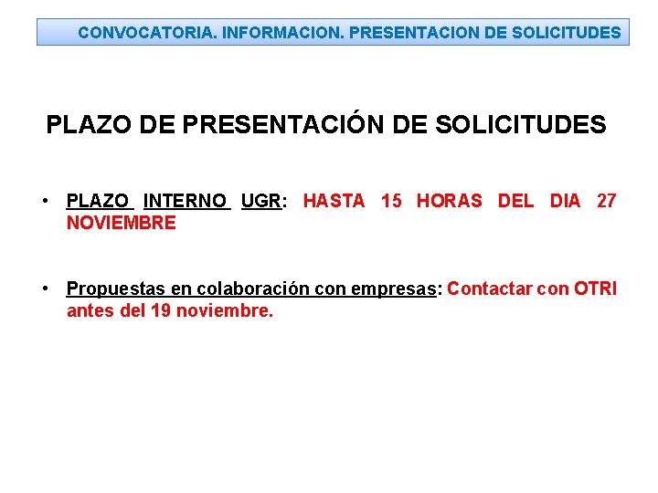 CONVOCATORIA DE PROYECTOS DE IDi UNIVERSIDADES Y ENTIDADES