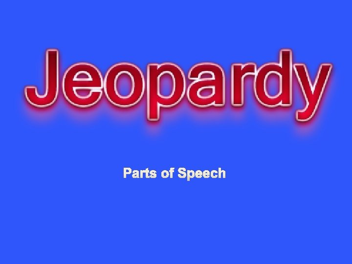 Parts of Speech 