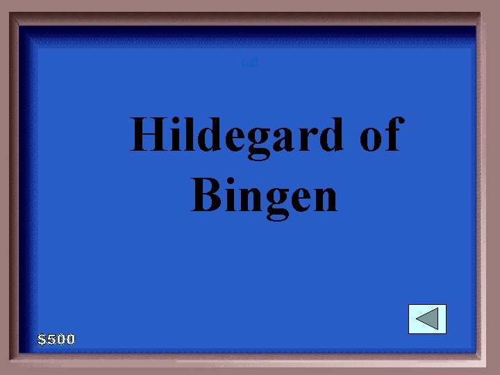 1 - 100 P-500 A Hildegard of Bingen 