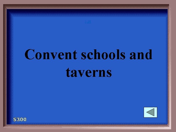 1 - 100 C-300 A Convent schools and taverns 