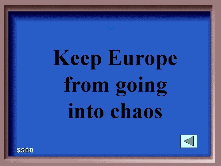 1 - 100 E-500 A Keep Europe from going into chaos 