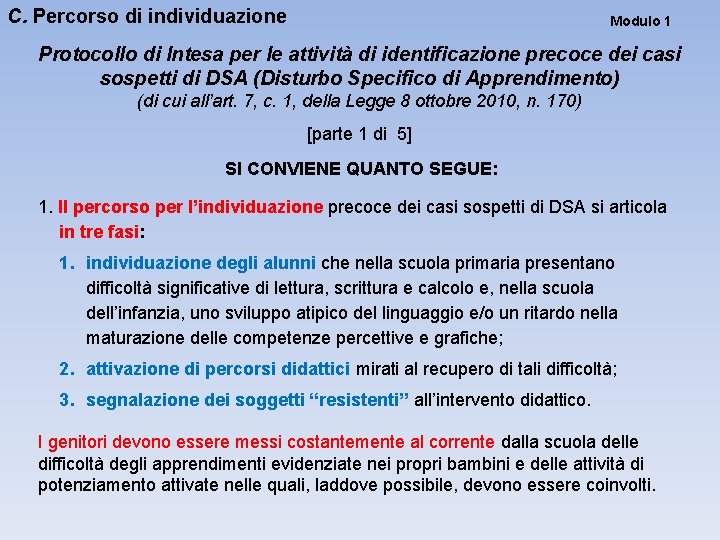 C. Percorso di individuazione Modulo 1 Protocollo di Intesa per le attività di identificazione