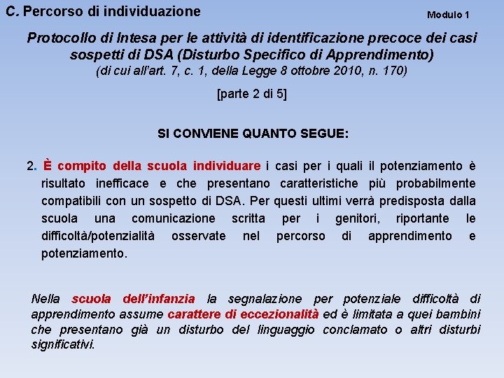 C. Percorso di individuazione Modulo 1 Protocollo di Intesa per le attività di identificazione