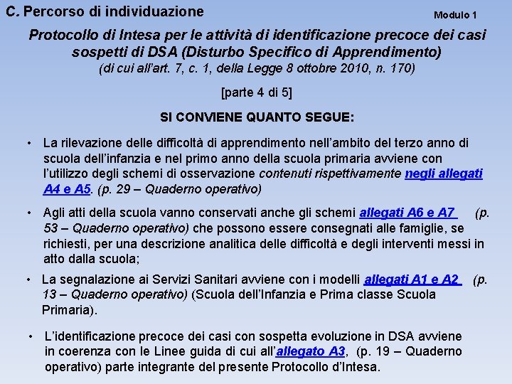 C. Percorso di individuazione Modulo 1 Protocollo di Intesa per le attività di identificazione