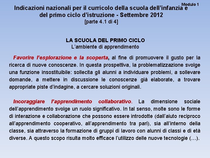 Modulo 1 Indicazioni nazionali per il curricolo della scuola dell’infanzia e del primo ciclo