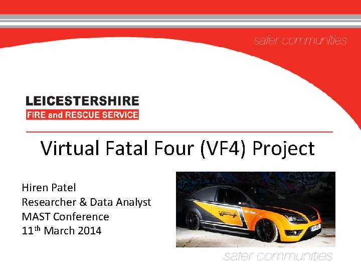 Virtual Fatal Four (VF 4) Project Hiren Patel Click to edit Subtitle Researcher &