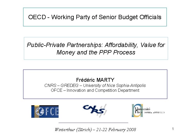 OECD - Working Party of Senior Budget Officials Public-Private Partnerships: Affordability, Value for Money