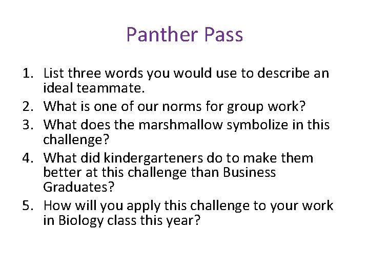 Panther Pass 1. List three words you would use to describe an ideal teammate.