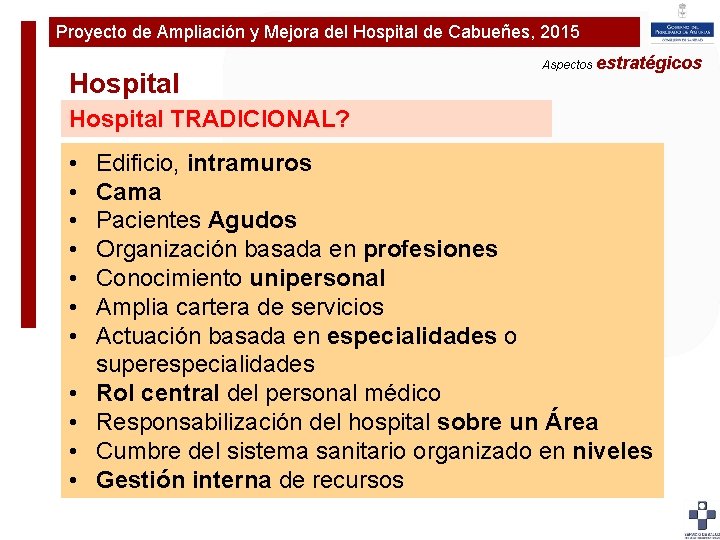 Proyecto de Ampliación y Mejora del Hospital de Cabueñes, 2015 Plan de Ampliaciónestratégicos y