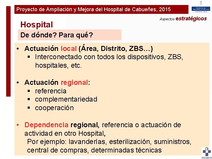 Proyecto de Ampliación y Mejora del Hospital de Cabueñes, 2015 Plan de Ampliaciónestratégicos y