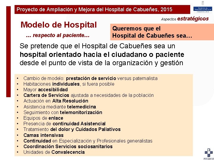 Proyecto de Ampliación y Mejora del Hospital de Cabueñes, 2015 Plan de Ampliaciónestratégicos y