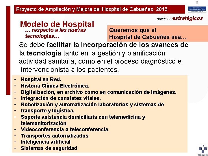 Proyecto de Ampliación y Mejora del Hospital de Cabueñes, 2015 Plan de Ampliaciónestratégicos y