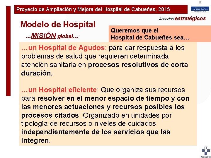Proyecto de Ampliación y Mejora del Hospital de Cabueñes, 2015 Plan de Ampliaciónestratégicos y
