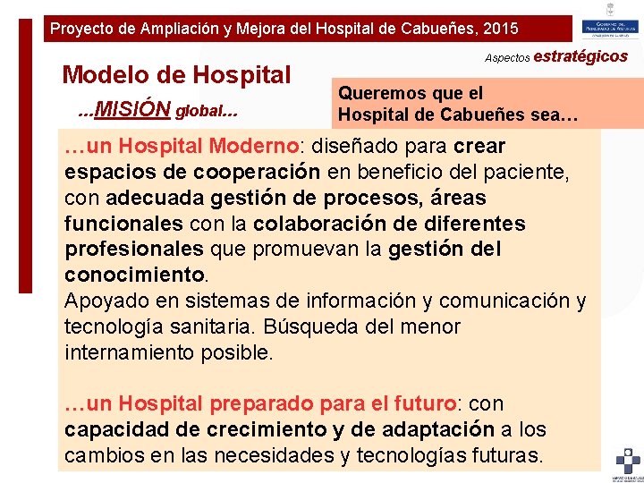 Proyecto de Ampliación y Mejora del Hospital de Cabueñes, 2015 Plan de Ampliaciónestratégicos y