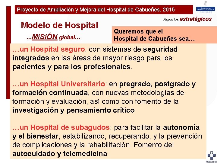 Proyecto de Ampliación y Mejora del Hospital de Cabueñes, 2015 Plan de Ampliaciónestratégicos y
