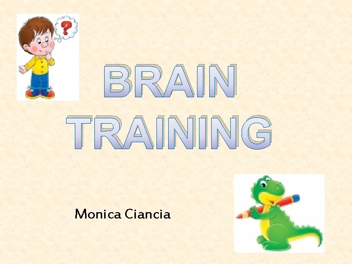 BRAIN TRAINING Monica Ciancia 