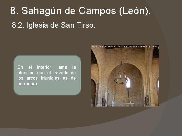 8. Sahagún de Campos (León). 8. 2. Iglesia de San Tirso. En el interior
