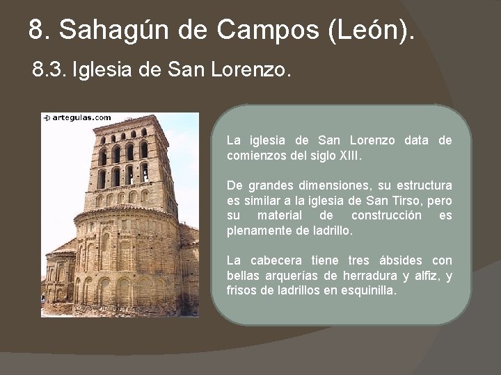 8. Sahagún de Campos (León). 8. 3. Iglesia de San Lorenzo. La iglesia de