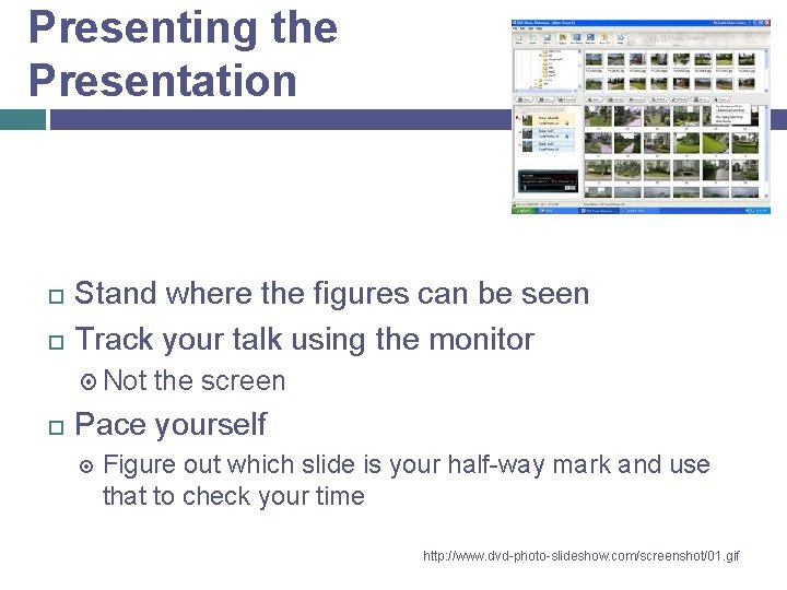 Presenting the Presentation Stand where the figures can be seen Track your talk using