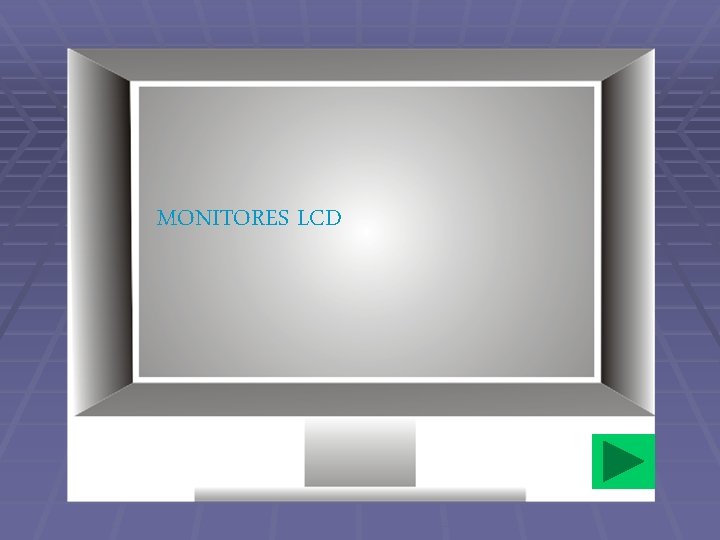 MONITORES LCD 