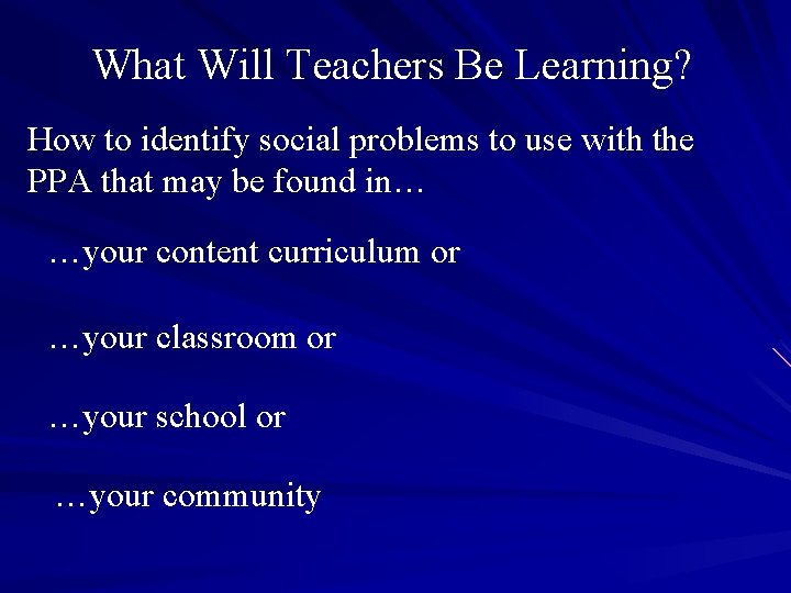 What Will Teachers Be Learning? How to identify social problems to use with the