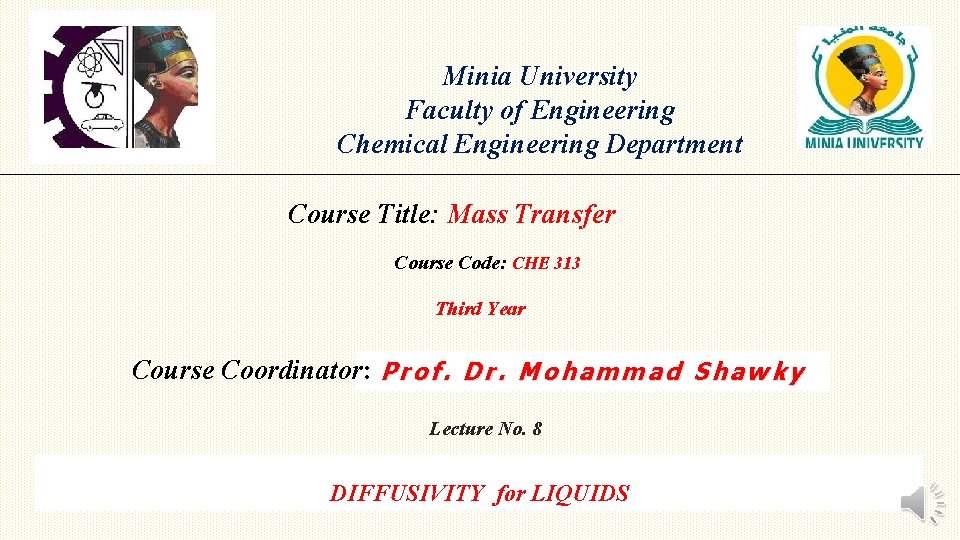 Minia University Faculty of Engineering Chemical Engineering Department Course Title: Mass Transfer Course Code: