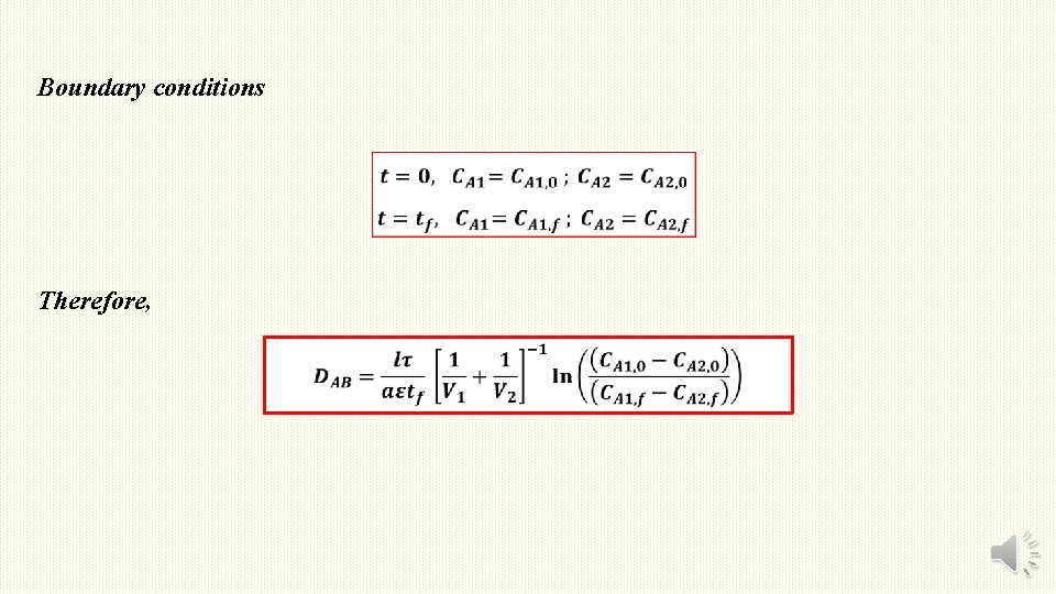 Boundary conditions Therefore, 