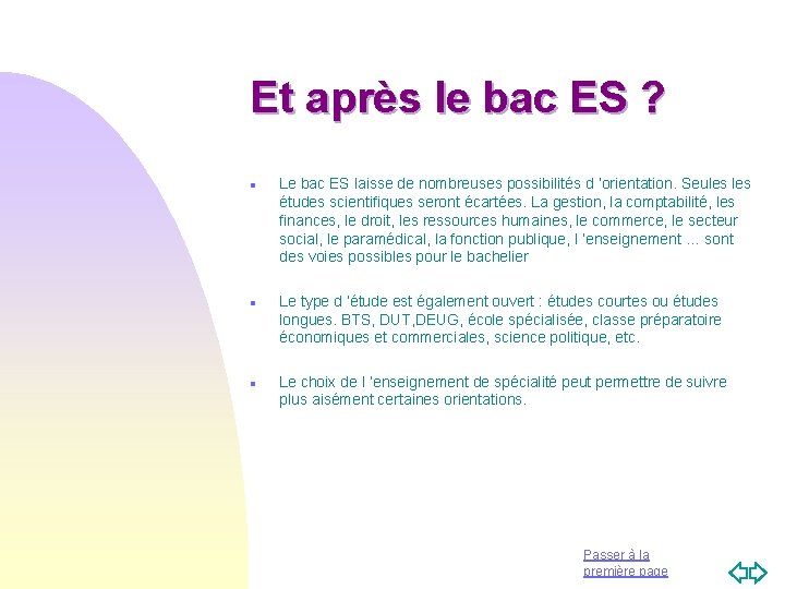 Et après le bac ES ? n n n Le bac ES laisse de