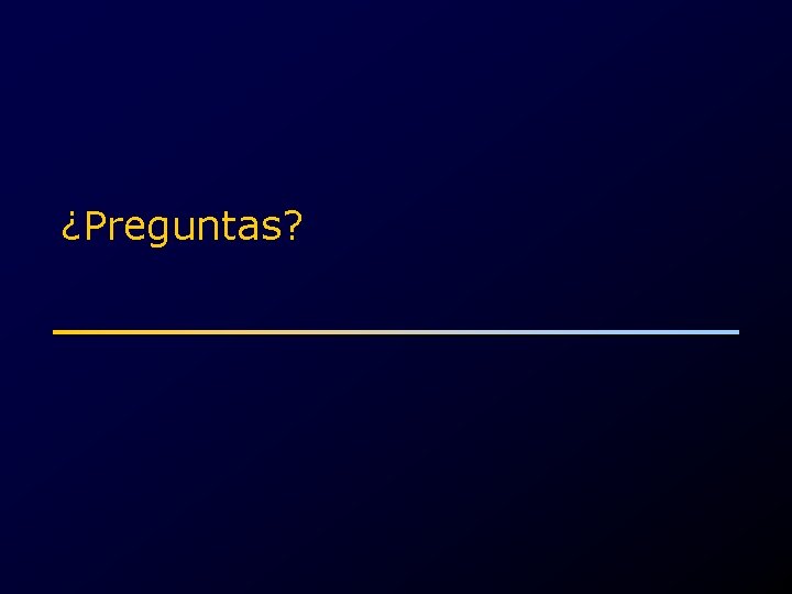 ¿Preguntas? 