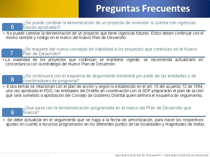 Preguntas Frecuentes 6 ¿Se puede cambiar la denominación de un proyecto de inversión si