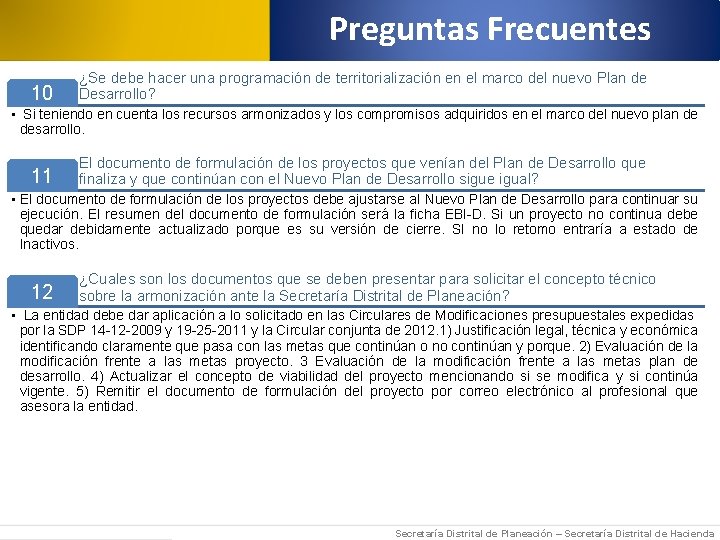 Preguntas Frecuentes 10 ¿Se debe hacer una programación de territorialización en el marco del